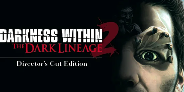 Darkness Within 2: The Dark Lineage