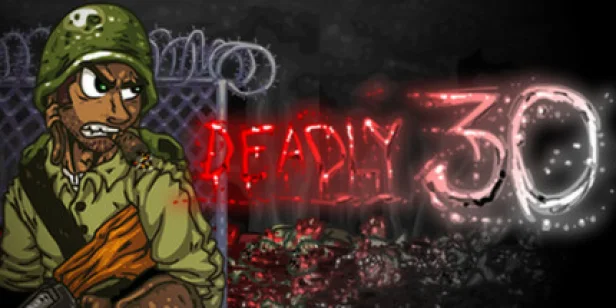 Deadly 30