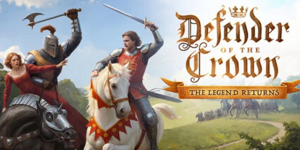 Defender of the Crown: The Legend Returns