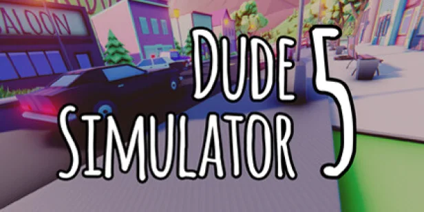 Dude Simulator 5