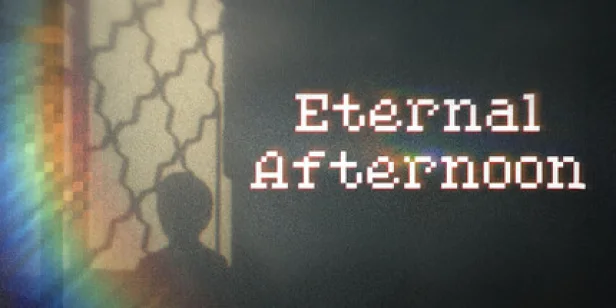 Eternal Afternoon