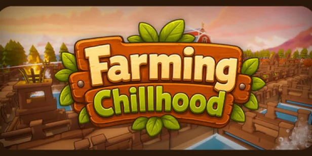 Farming Chillhood