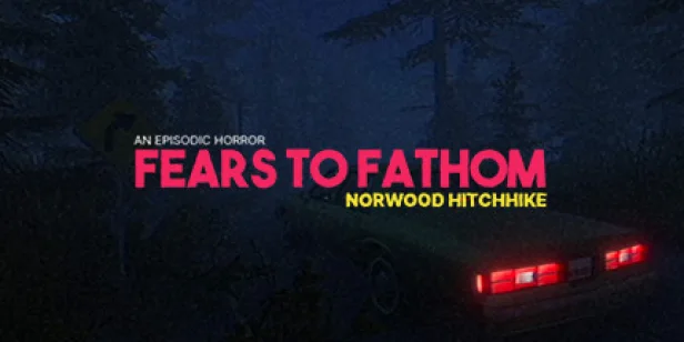 Fears to Fathom — Norwood Hitchhike
