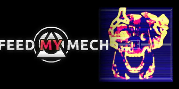 FEED MY MECH