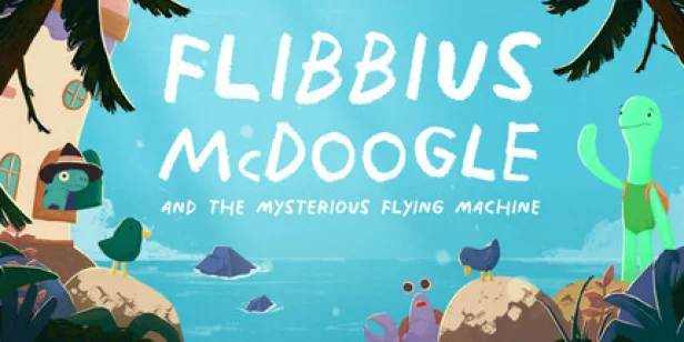 Flibbius McDoogle and the Mysterious Flying Machine