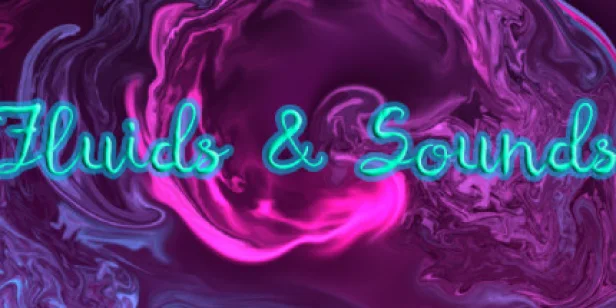 Fluids and Sounds: Mind relaxing and meditative
