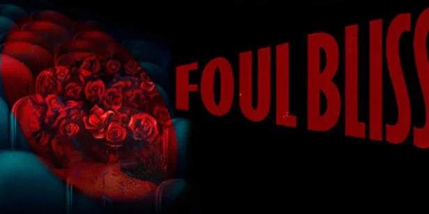Foul Bliss