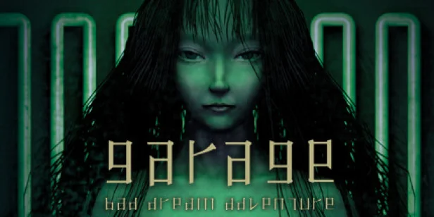 Garage: Bad Dream Adventure
