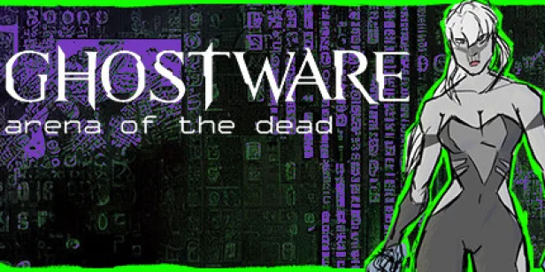 GHOSTWARE: Arena of the Dead