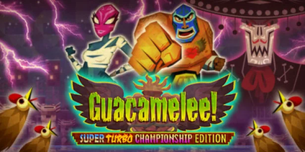 Guacamelee! Super Turbo Championship Edition