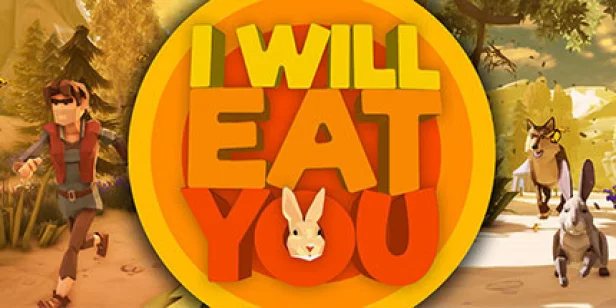 I will eat you