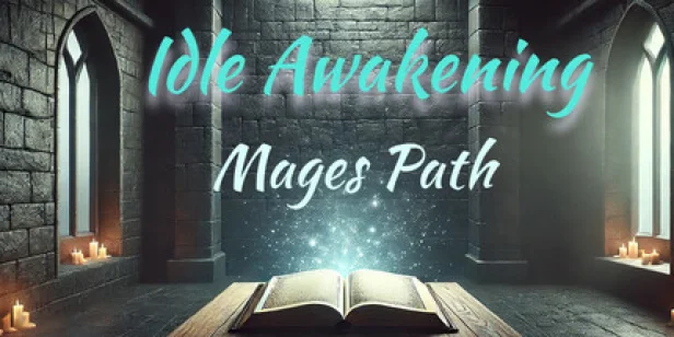 Idle Awakening: Mages Path