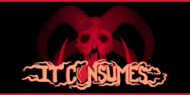 It Consumes