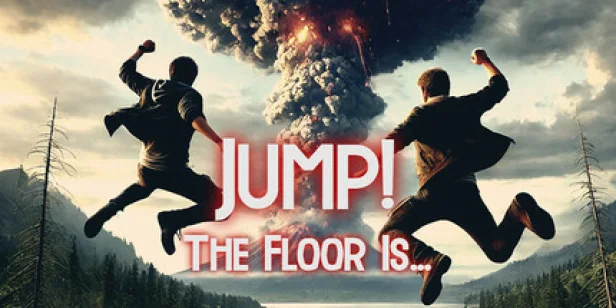 JUMP! The Floor Is