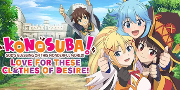 KONOSUBA - God's Blessing on this Wonderful World! Love For These Clothes Of Desire!