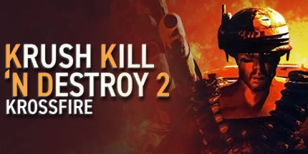 Krush Kill ‘N Destroy 2: Krossfire