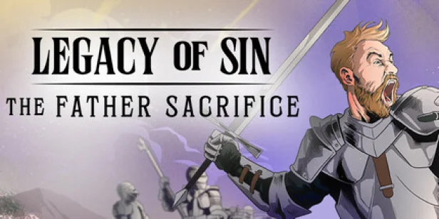 Legacy of Sin: The Father Sacrifice