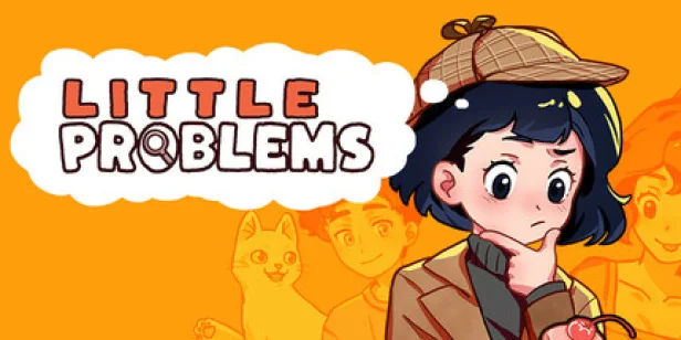Little Problems: A Cozy Detective Game