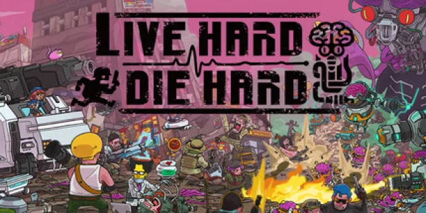 Live Hard, Die Hard