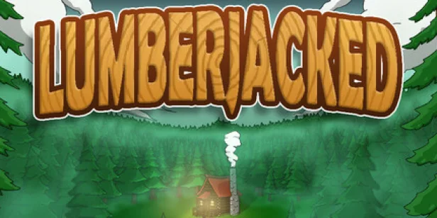 Lumberjacked