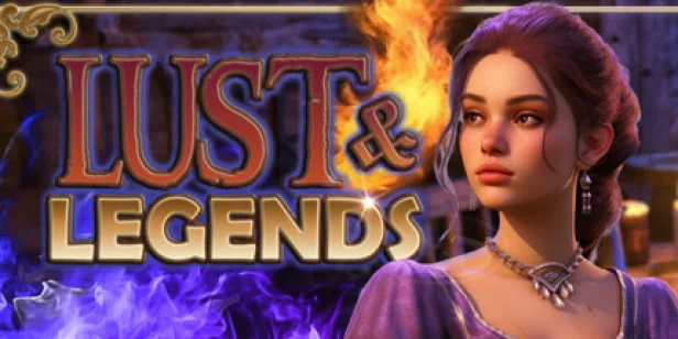Lust and Legends