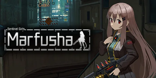 Marfusha:Sentinel Girls