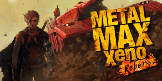METAL MAX Xeno Reborn