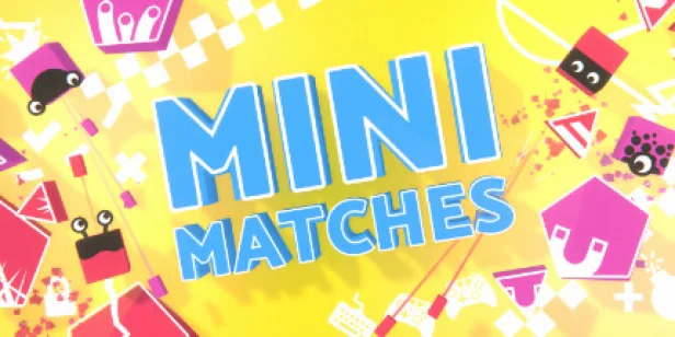 Mini Matches