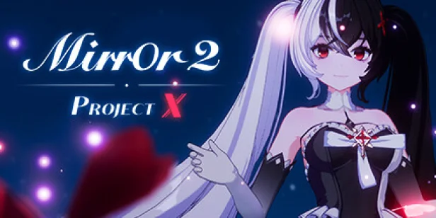 Mirror 2: Project X