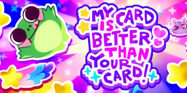 My Card Is Better Than Your Card!