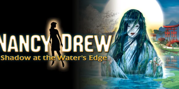 Nancy Drew: Shadow at the Water's Edge