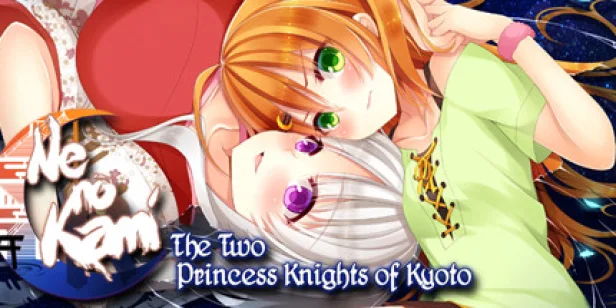 Ne no Kami: The Two Princess Knights of Kyoto