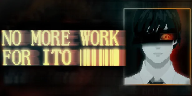 NO MORE WORK FOR ITO