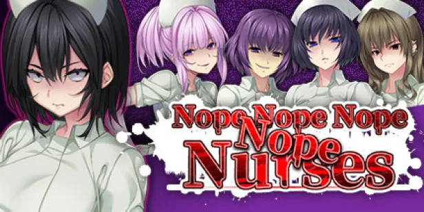 Nope Nope Nope Nope Nurses