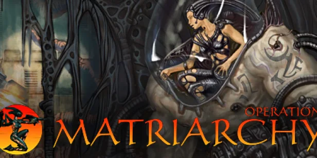 Operation: Matriarchy
