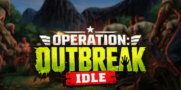 Operation: Outbreak Idle