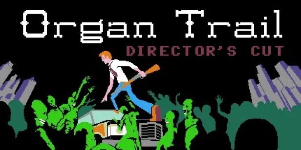 Organ Trail: Director's Cut