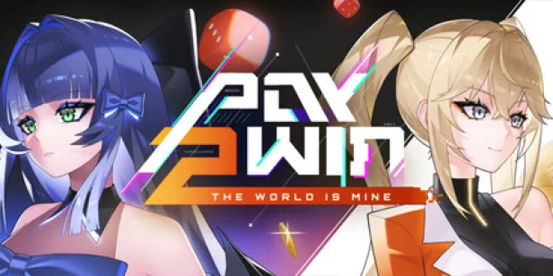 Pay 2 Win: The World is Mine