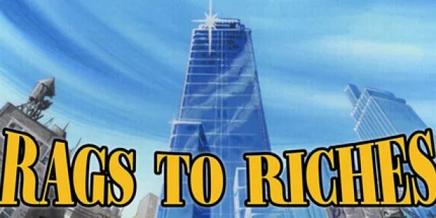 Rags to Riches