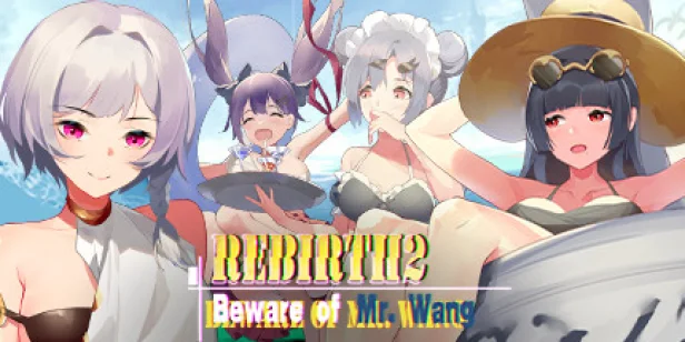 Rebirth: Beware of Mr. Wang