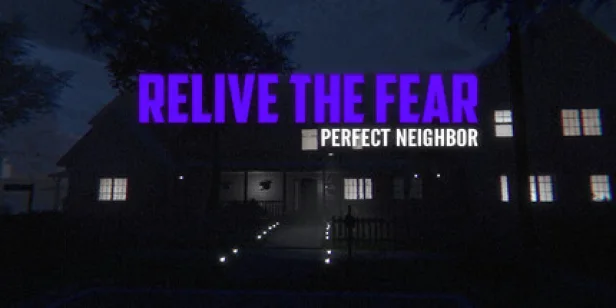 Relive the Fear - Perfect Neighbor