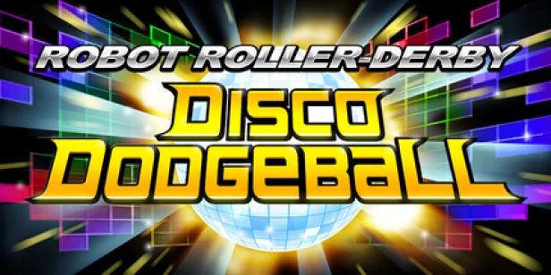 Robot Roller-Derby Disco Dodgeball