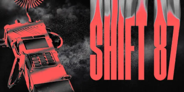 Shift 87