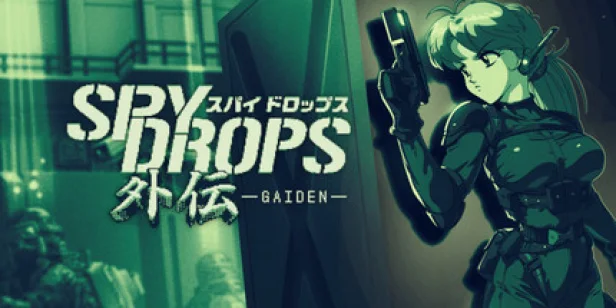 Spy Drops Gaiden