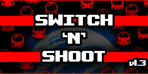 Switch 'N' Shoot