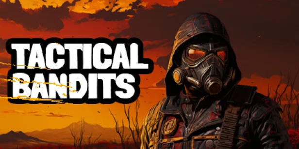 TACTICAL BANDITS
