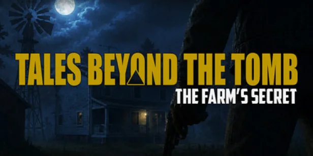 Tales Beyond The Tomb - The Farm's Secret
