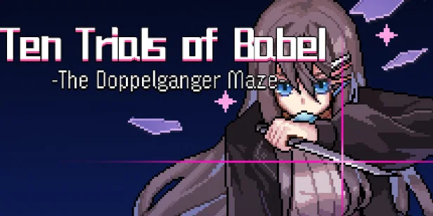 Ten Trials of Babel: The Doppelganger Maze