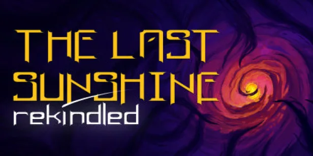 The Last Sunshine: Rekindled