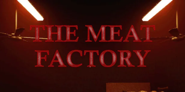 The Meat Factory
